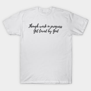 Loved by God T-Shirt